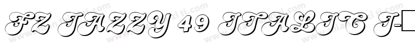 FZ JAZZY 49 ITALIC J字体转换